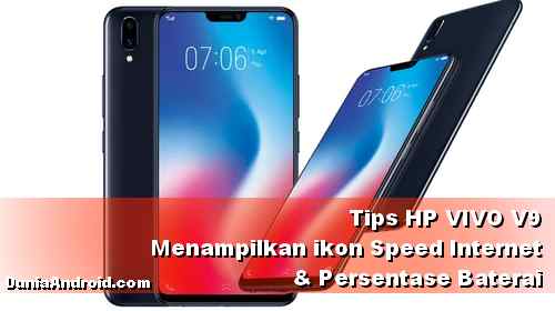 Tips Vivo V9 Menampilkan Persentase Baterai Dan Kecepatan Internet Dunia Android