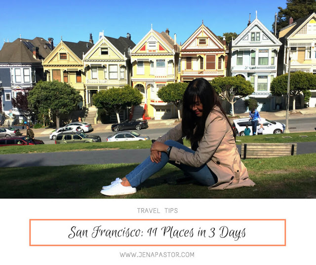 San Francisco: 11 Places in 3 Days san francisco itinerary cover with background of painted ladies
