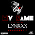 BOJ - MY NAME FT LYNXXX