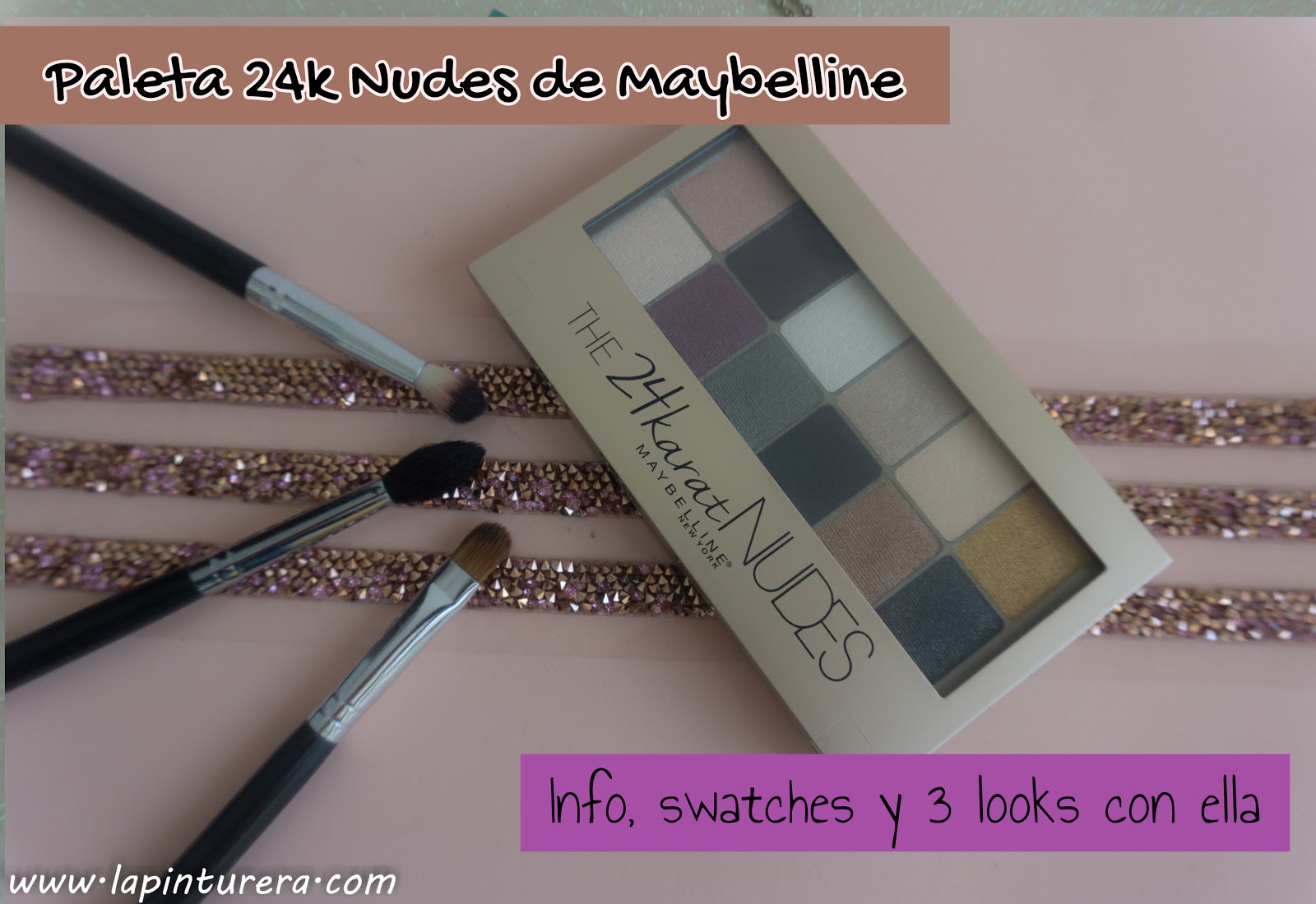 LAPINTURERA - Blog de cosmética, maquillaje y belleza.: Paleta 24karat 