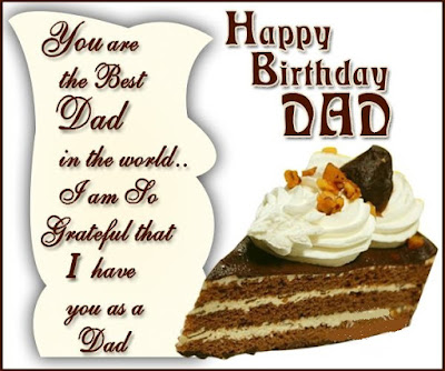 Happy birthday wishes for dad: you are the best DAD in the world