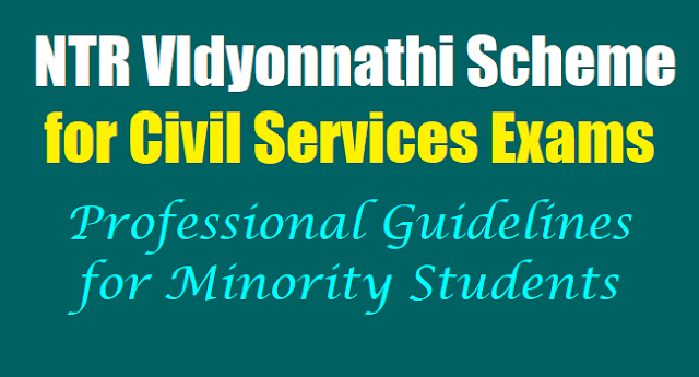 Free Coaching for UPSC Civil Service Examination,NTR VIdyonnathi Scheme for Civil Services Exams Professional Guidelines for Minority Students Free Coaching for UPSC Civil Service Exam,NTR VIdyonnathi Scheme,Civil Services Exams Professional Guidelines,Minority Students