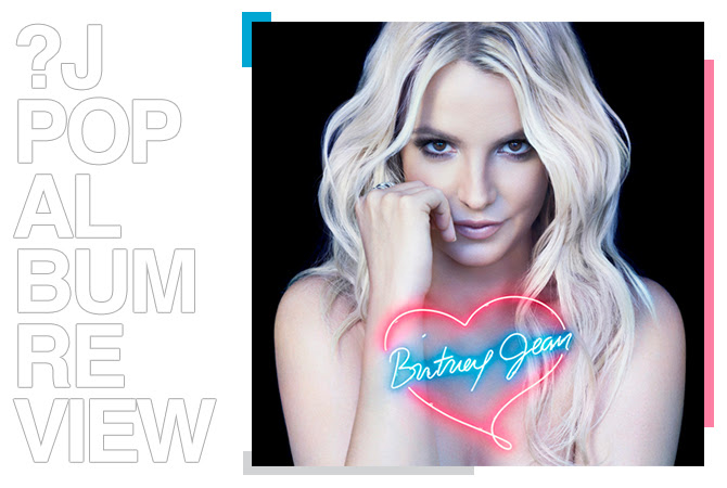 Album review: Britney Spears - Britney Jean | Random J Pop Album review: Britney Spears - Britney Jean | Random J Pop