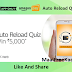 Amazon Auto Reload Quiz Answer Win Rs 5000