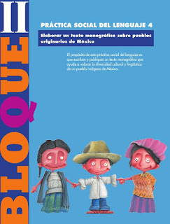 Apoyo Primaria Español 4to grado Bloque 2 lección 4 Elaborar un texto monográfico sobre pueblos originarios de México