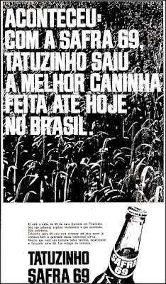 cachaça Tatuzinho, Propaganda anos 70; História dos anos 70; Brazil in the 70s. Oswaldo Hernandez.