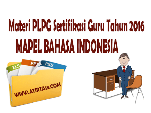Materi Plpg 2016 Mapel Bahasa Indonesia | Unduh File Guru