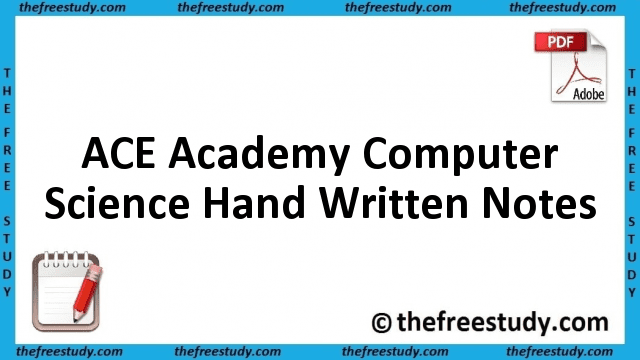 ACE Academy Notes CS Computer Science Hand Written Notes Download ACE Academy Notes CS Computer Science Hand Written Notes Download