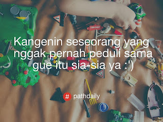 Gambar Kata Kata Path Daily Galau Cinta Terbaru