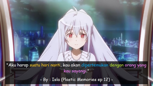 Plastic Memories Quotes Animez Plastic Memories Quotes Animez