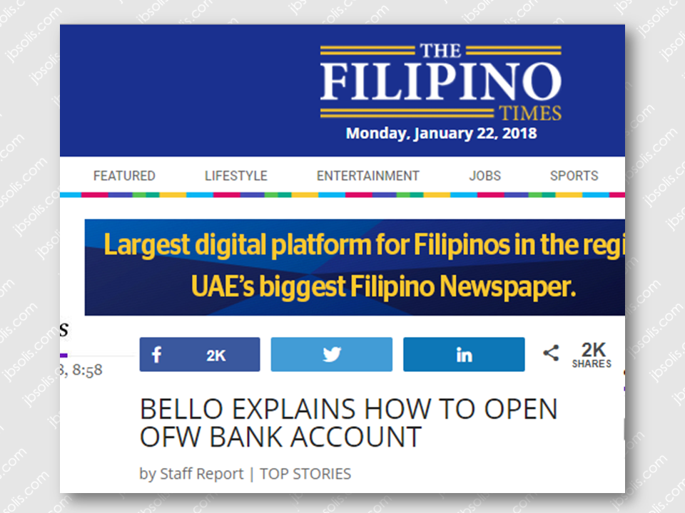 Since the opening of the Overseas Filipino Workers Bank in its offices at the Liwasang Bonifacio in Manila, questions from OFWs on how to open an account has been flooding threads and forums.  The Filipino Times, an online publication based in the UAE had a phone interview with Labor Secretary Silvestre Bello  III and he explained how interested OFW can open their accounts and do transactions with OFW Bank.     Secretary Bello said that the process and requirements if any OFWs would want to open an account are the same as the usual requirements with other banks. All you need to do for the meantime is to visit the OFW Bank office, bring the needed requirements and choose whther you want to open  savings or checking account.  He also said that OFW will eventually be able to apply through their website once its finally up ang operational, making transactions easier and more convenient.  The OFW Bank will also open their overseas branches very soon and once it become readily available, OFWs from abroad can also do transactions directly in the convenience of their host country.  In February, as Bello said, there will be available OFW bank branches in Bahrain, Abu Dhabi and Dubai.       Bello said that they are planning to extend the bank’s services to the dependents and beneficiaries of the OFWs, but as of now, it is exclusive and limited to be availed by OFWs only.      Sponsored Links        Dollar remittances  will also be accepted and to do it, OFWs do not necessarily need to open an account. They can send their remittances and enjoy lower cost but Bello reiterated that heir plan is to make OFW remittances free of charge when done with the OFW bank. However, since overseas branches are not yet opened, the banks international services such as sending remittances are not yet available.    Read More:  Comparison Of Savings  Account In The Philippines:  Initial Deposit, Maintaining  Balance And Interest Rates  Per Annum   Mortgage Loan: What You Need To Know    Passport on Wheels (POW) of DFA Starts With 4 Buses To Process 2000 Applicants Daily    Did You Apply for OFW ID and Did You Receive This Email?    Jobs Abroad Bound For Korea For As Much As P60k Salary    Command Center For OFWs To Be Established Soon   ©2018 THOUGHTSKOTO  www.jbsolis.com   SEARCH JBSOLIS, TYPE KEYWORDS and TITLE OF ARTICLE at the box below