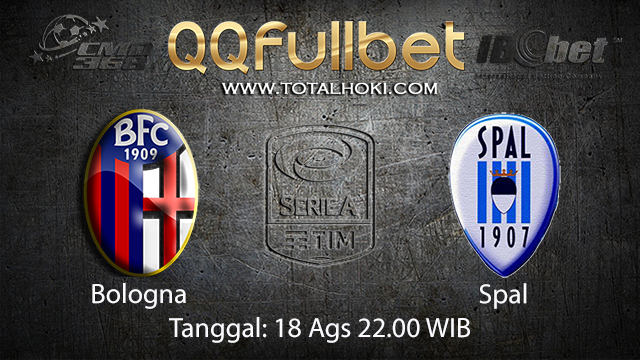 BOLA88 - PREDIKSI TARUHAN BOLA BOLOGNA VS SPAL 18 AGUSTUS 2018 ( ITALIAN SERIE A )