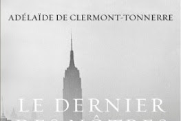 Lundi Librairie : Le dernier des nôtres - Adélaïde de Clermont-Tonnerre