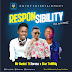 DOWNLOAD MP3: Mr Banks Ft. Xcross & Star Tommy – Responsibility