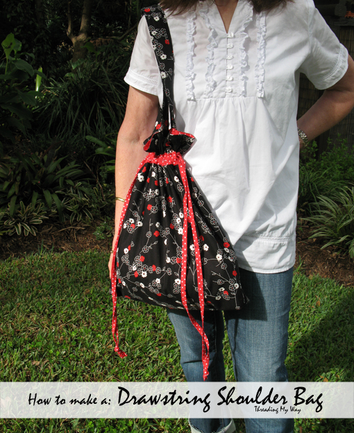 How to make a Drawstring Shoulder Bag ~ tutorial by Threading My Way