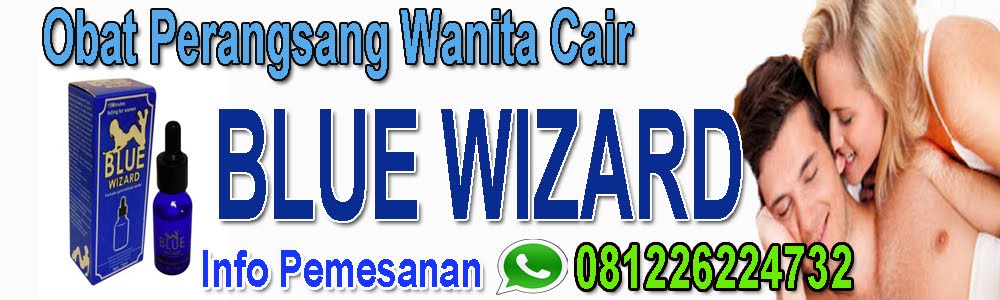 Produk Blue Wizard Asli Germany | Blue Wizard Obat Gairah Wanita | Obat Perangsang Blue Wizard Cair