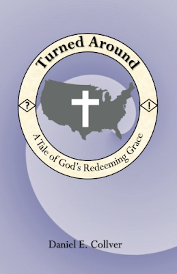 Turned Around: A Tale of God's Redeeming Grace
