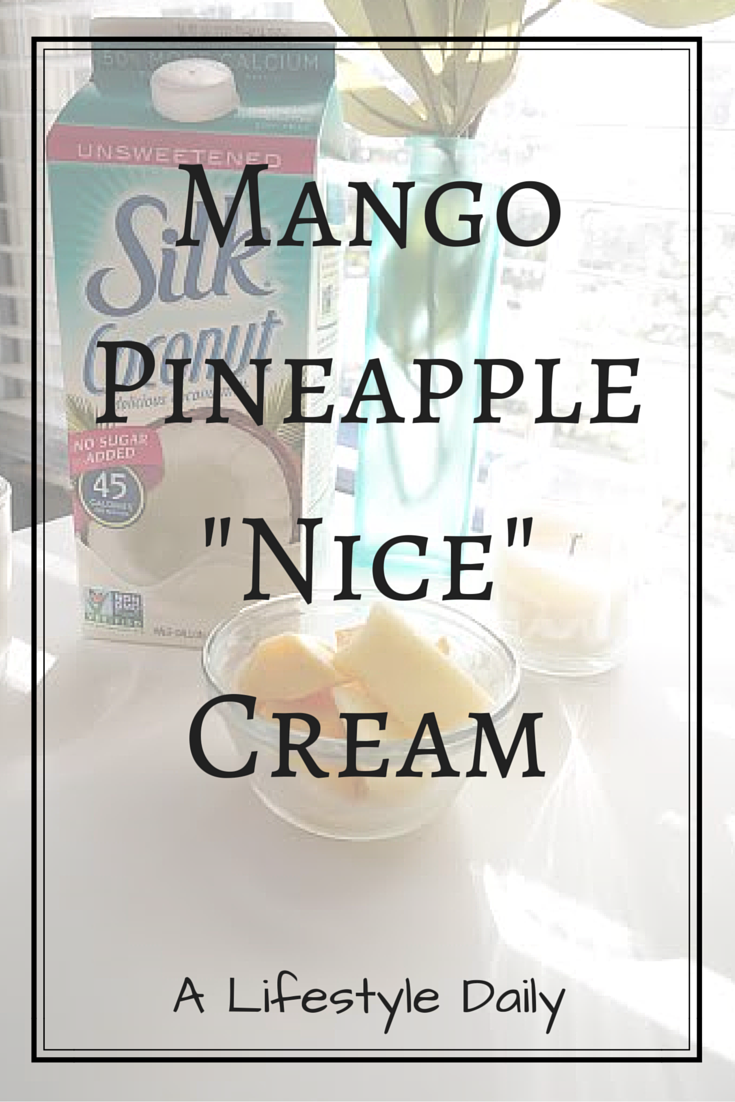 Mango Pineapple “Nice” Cream Hodge Podge Moments