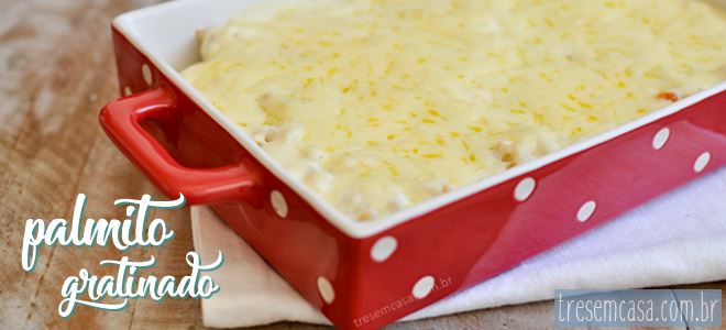 palmito gratinado receita