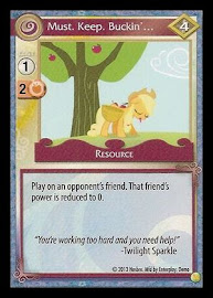 My Little Pony Must. Keep. Buckin'... GenCon CCG Card