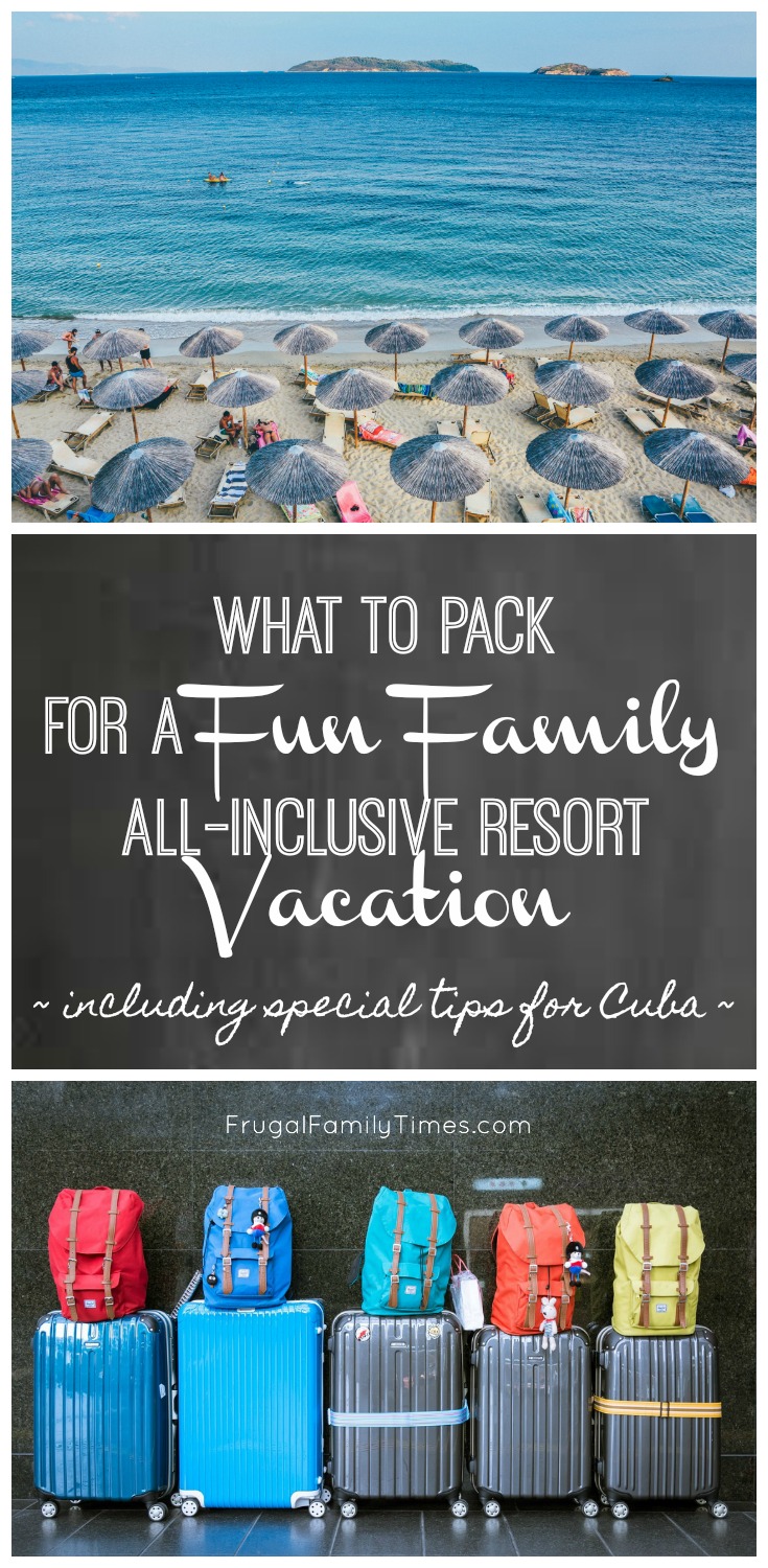 What to Pack for a Fun Family AllInclusive Resort Vacation including