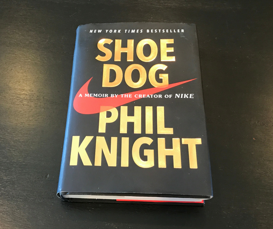 Best Books for Men Now reading “Shoe Dog A Memoir by the creator of