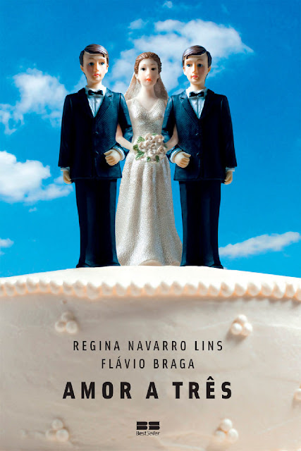 Amor a três - Regina Navarro Lins, Flavio Braga