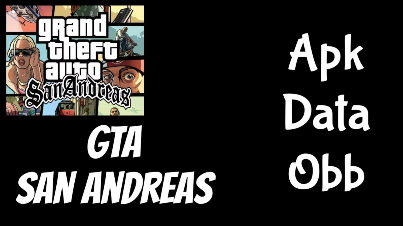 GTA San Andreas Android Apk Data free download