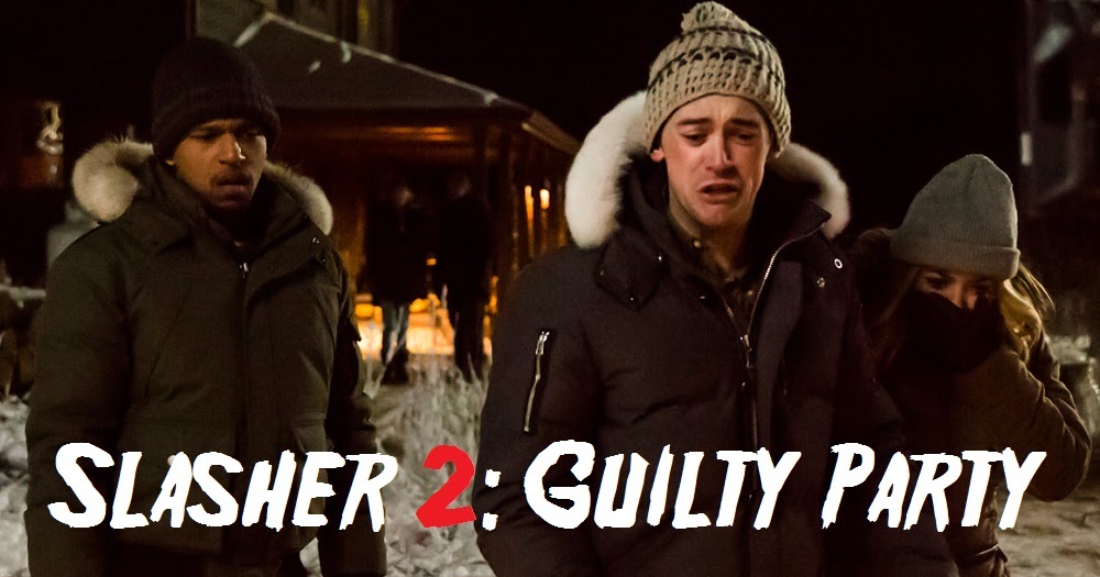 slasher guilty party slasher guilty party