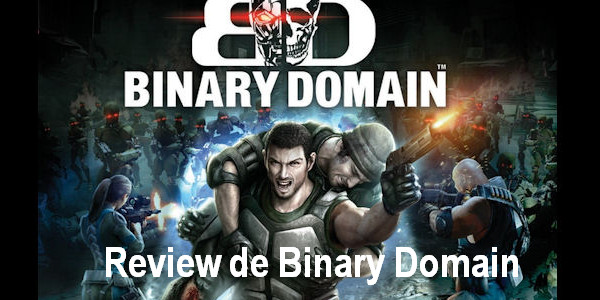 http://equipeotaku.blogspot.com.br/2012/06/game-review-de-binary-domain.html