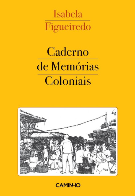 Caderno de Memórias Coloniais - Isabela Figueiredo
