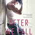 Melanie Harlow: After We Fall - Mindig van tovább