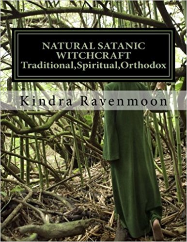 NATURAL SATANIC WITCHCRAFT - Traditional,Spiritual,Orthodox (Volume 1)
