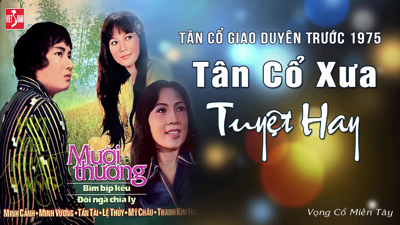 Vibay Tuyển tập những bài tân cổ giao duyên xưa trước 1975