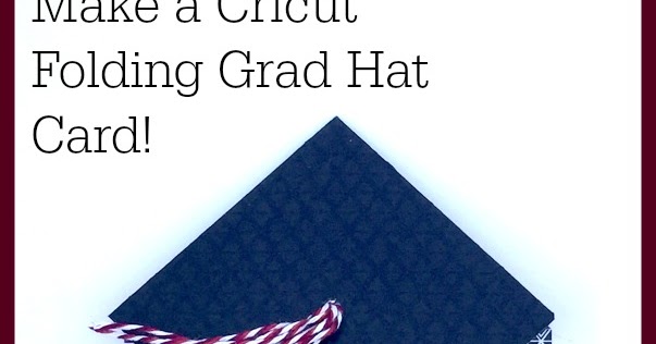 obsessed-with-scrapbooking-video-quick-cricut-folding-graduation-cap-card