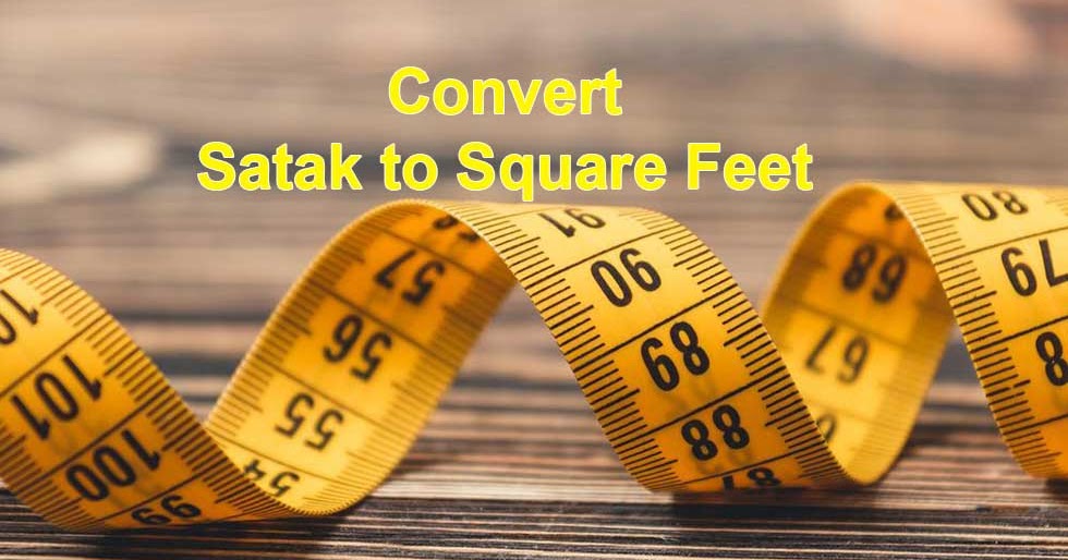Convert 1 Satak to Square Feet ( sq ft ) easily Land Measurement