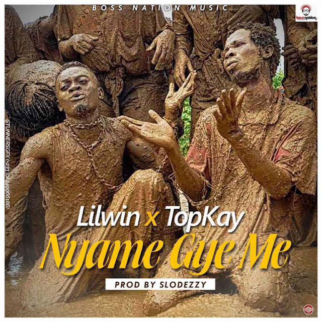 Lil Win Ft Top Kay – Nyame Gye Me (Prod By Slo Deezy)