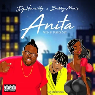 DJ Humility  Feat. Bobby Maris – Anita