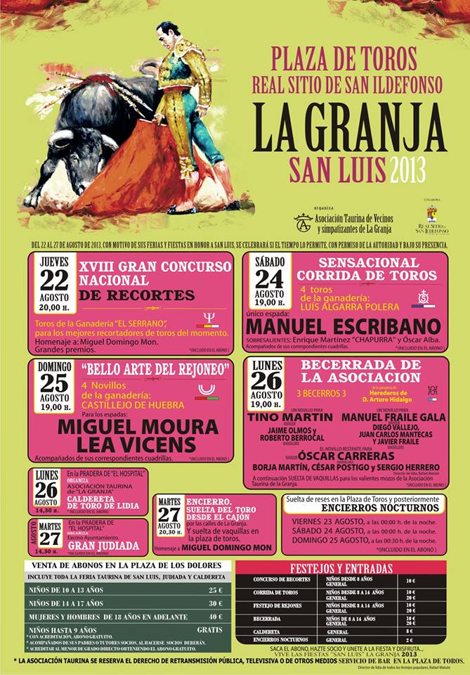 FIESTAS SAN LUIS 2013 LA GRANJA DE SAN ILDELFONSO (SEGOVIA) FECARTOROS FIESTAS SAN LUIS 2013 LA GRANJA DE SAN ILDELFONSO (SEGOVIA) FECARTOROS