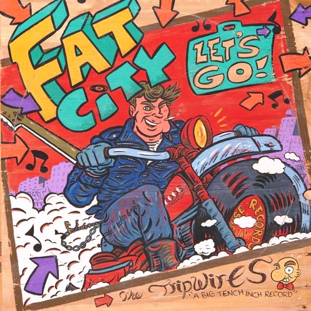 THE TRIPWIRES - Fat City Let's Go! (EP) 1
