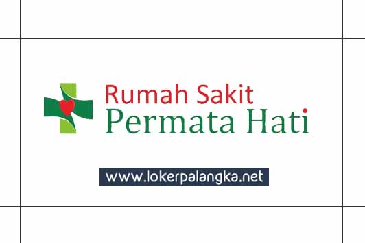 Lowongan Kerja Rumah Sakit Permata Hati Palangka Raya Mei 2019