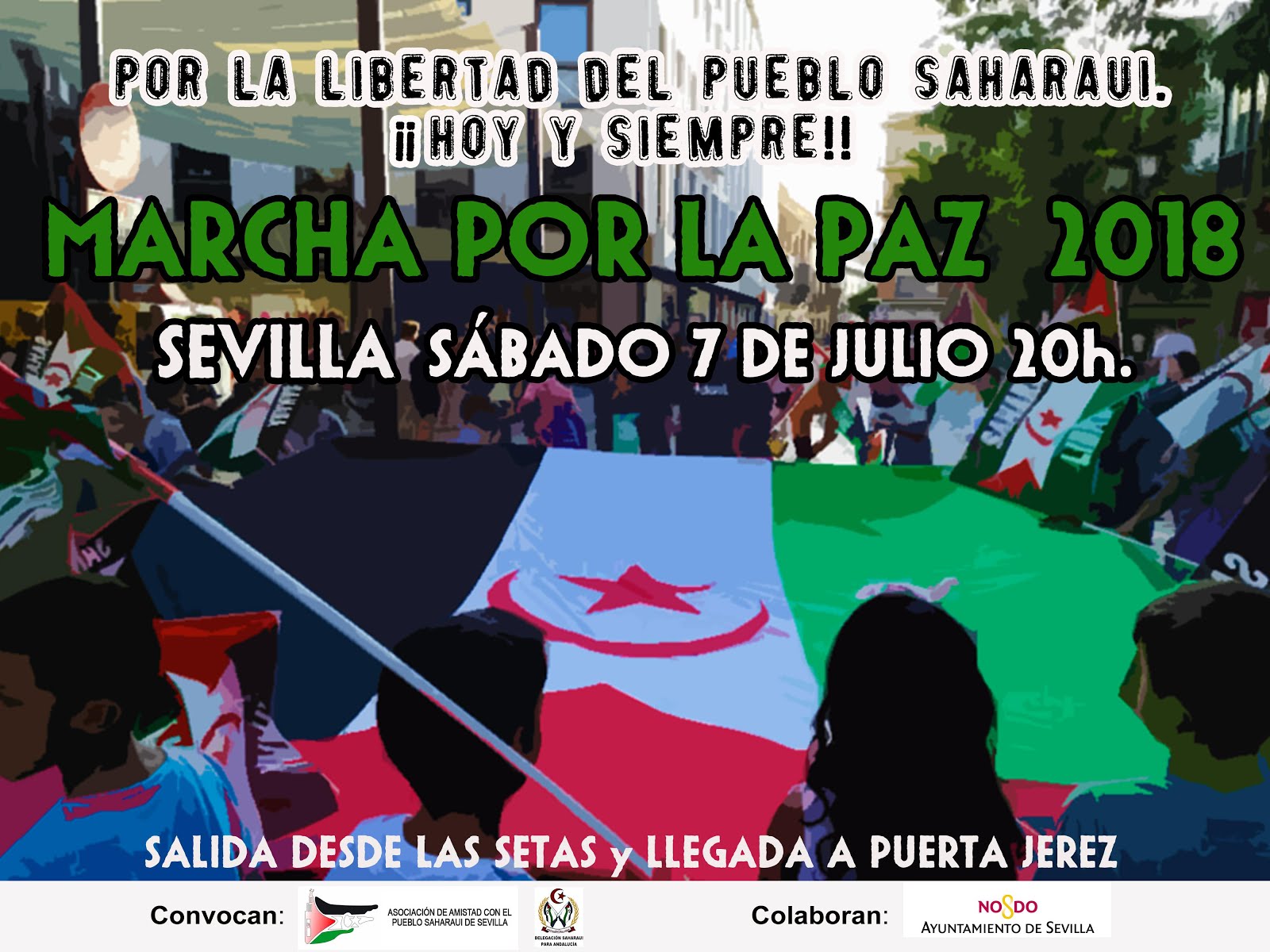 MARCHA POR LA PAZ: POR LA LIBERTAD DEL PUEBLO SAHARAUI. ¡¡HOY Y SIEMPRE!!