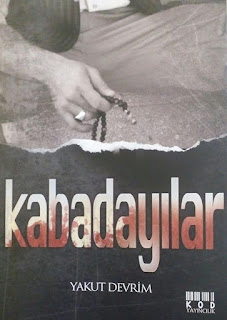 Kabadayılar Yakut Devrim, Kabadayılar Yakut Devrim,