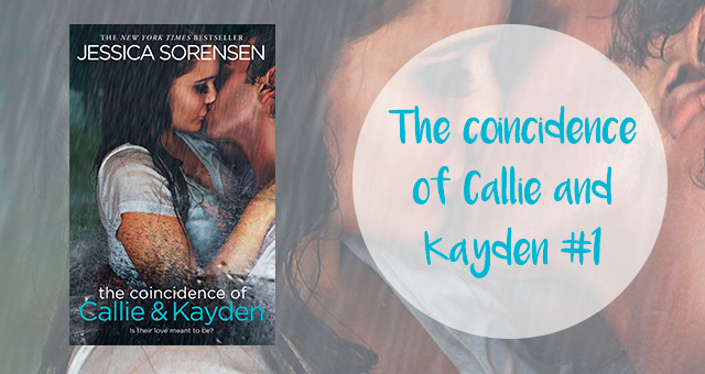 The coincidence of Callie and Kayden 1 The coincidence of Callie and Kayden 1