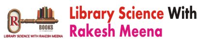 Library Science With Rakesh Meena