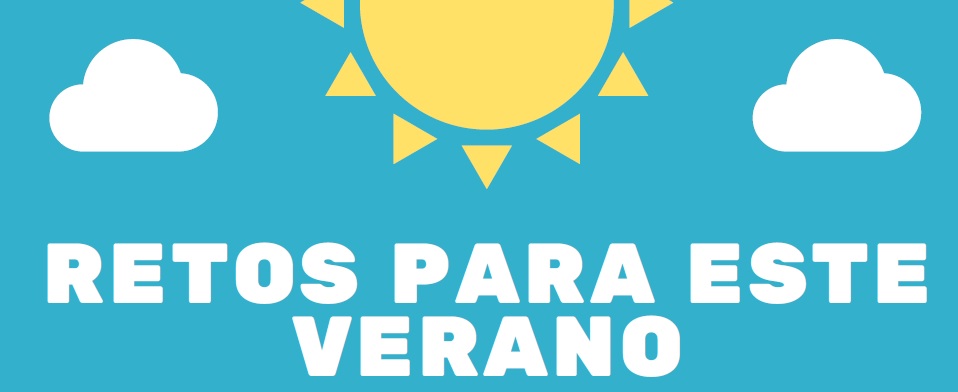 RETOS PARA ESTE VERANO