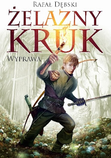 Żelazny kruk. Wyprawa Rafał Dębski - recenzja