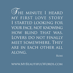 story rumi quotes words beginning lovers minute heard true face quotesgram quote looking started