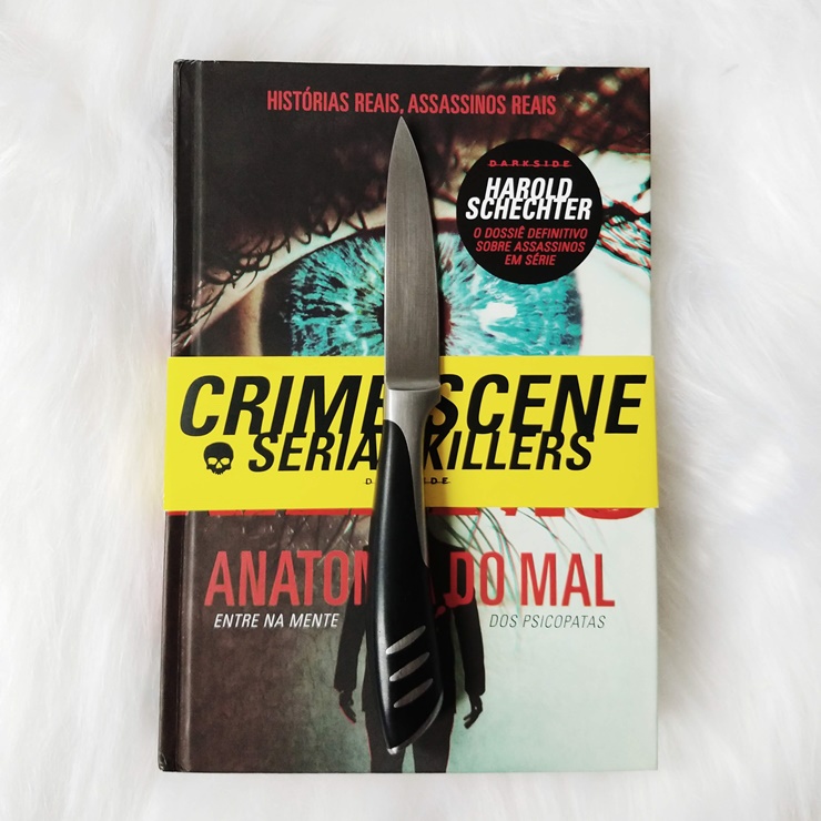 LIVRO SERIAL KILLERS ANATOMIA DO MAL