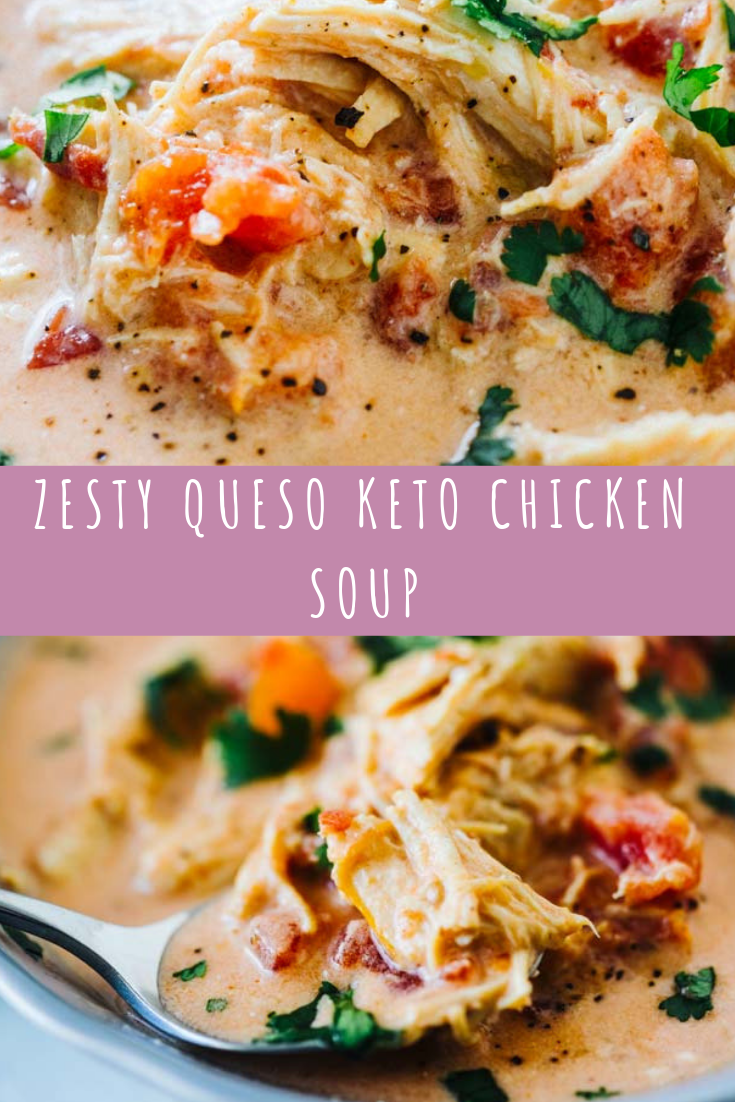 Zesty Queso Keto Chicken Soup Recipe
